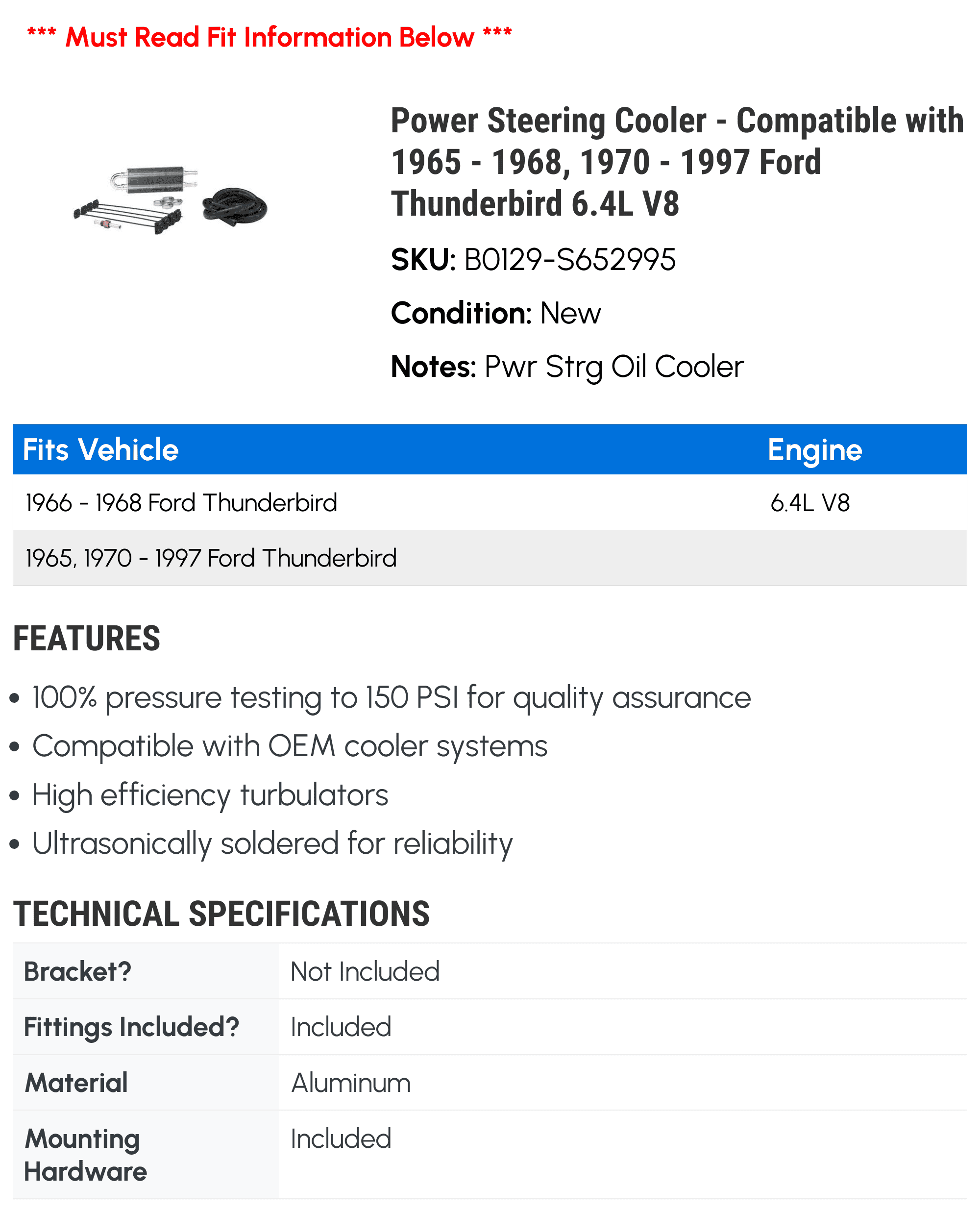 Power Steering Cooler - Compatible with 1965 - 1968, 1970 - 1997 Ford Thunderbird 6.4L V8 1966 1967 1971 1972 1973 1974 1975 1976 1977 1978 1979 1980 1981 1982 1983 1984 1985 1986 1987