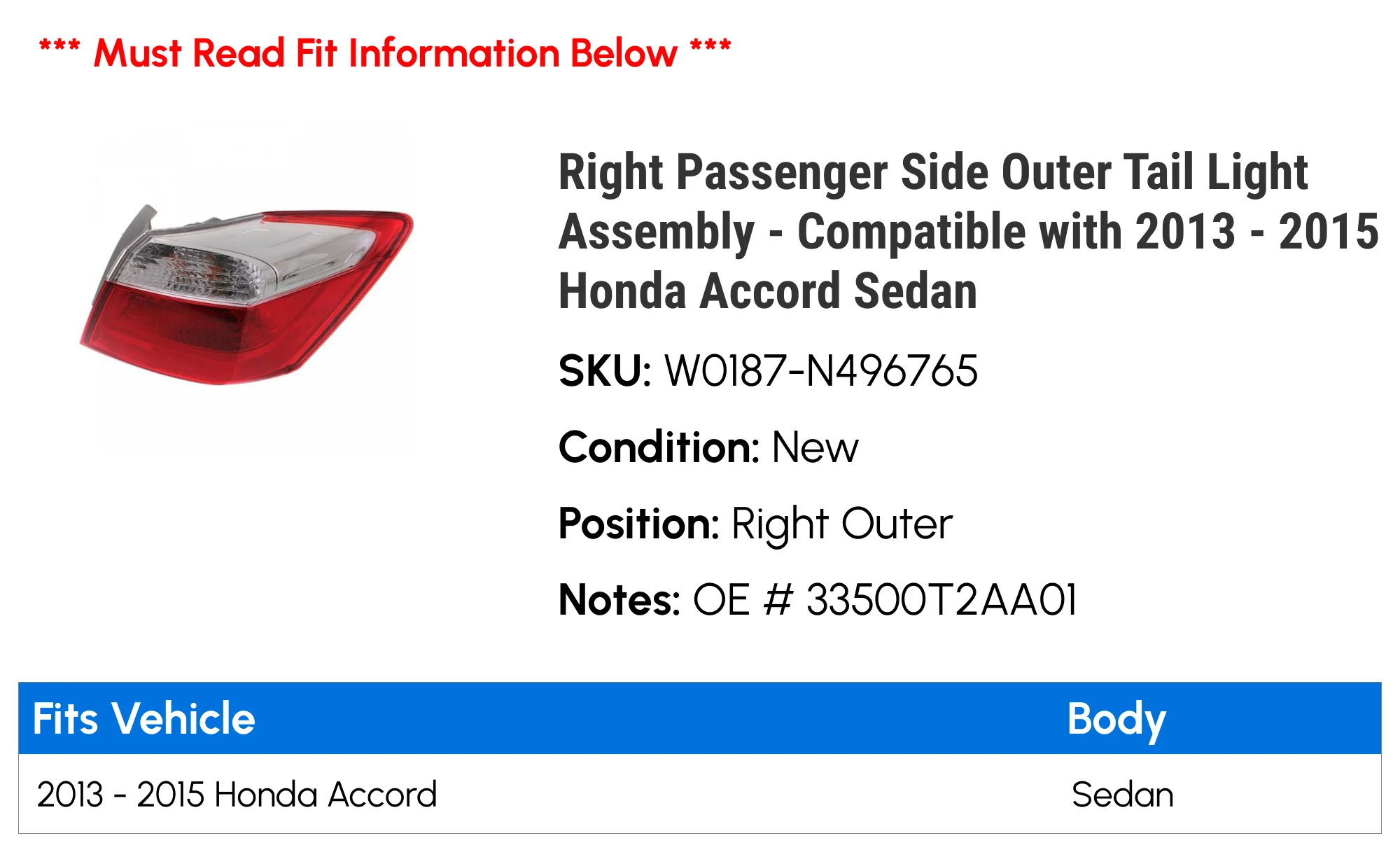 Right Passenger Side Outer Tail Light Assembly - Compatible with 2013 - 2015 Honda Accord Sedan 2014