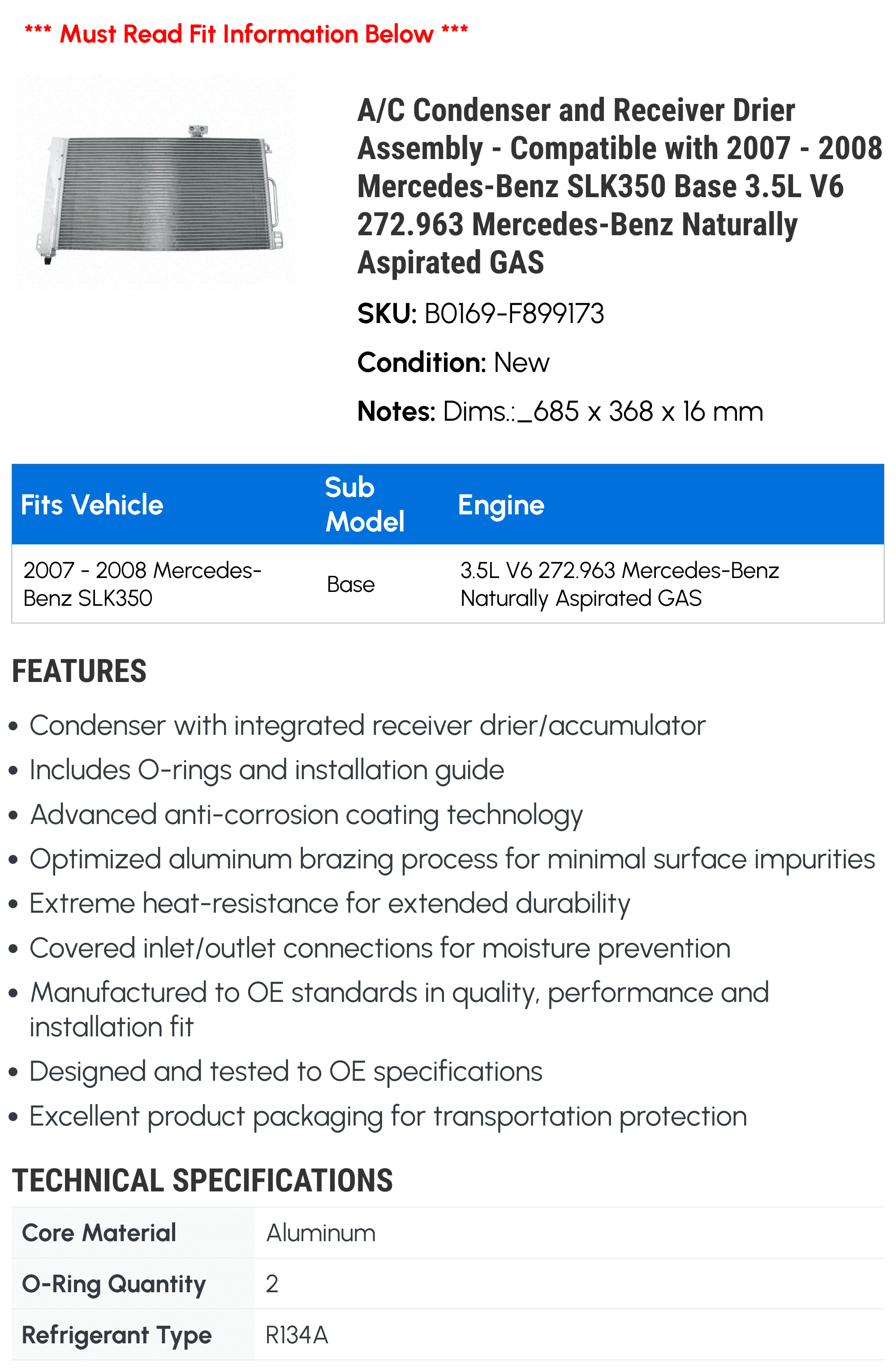 A/C Condenser and Receiver Drier Assembly - Compatible with 2007 - 2008 Mercedes-Benz SLK350 Base 3.5L V6 272.963 Mercedes-Benz Naturally Aspirated GAS