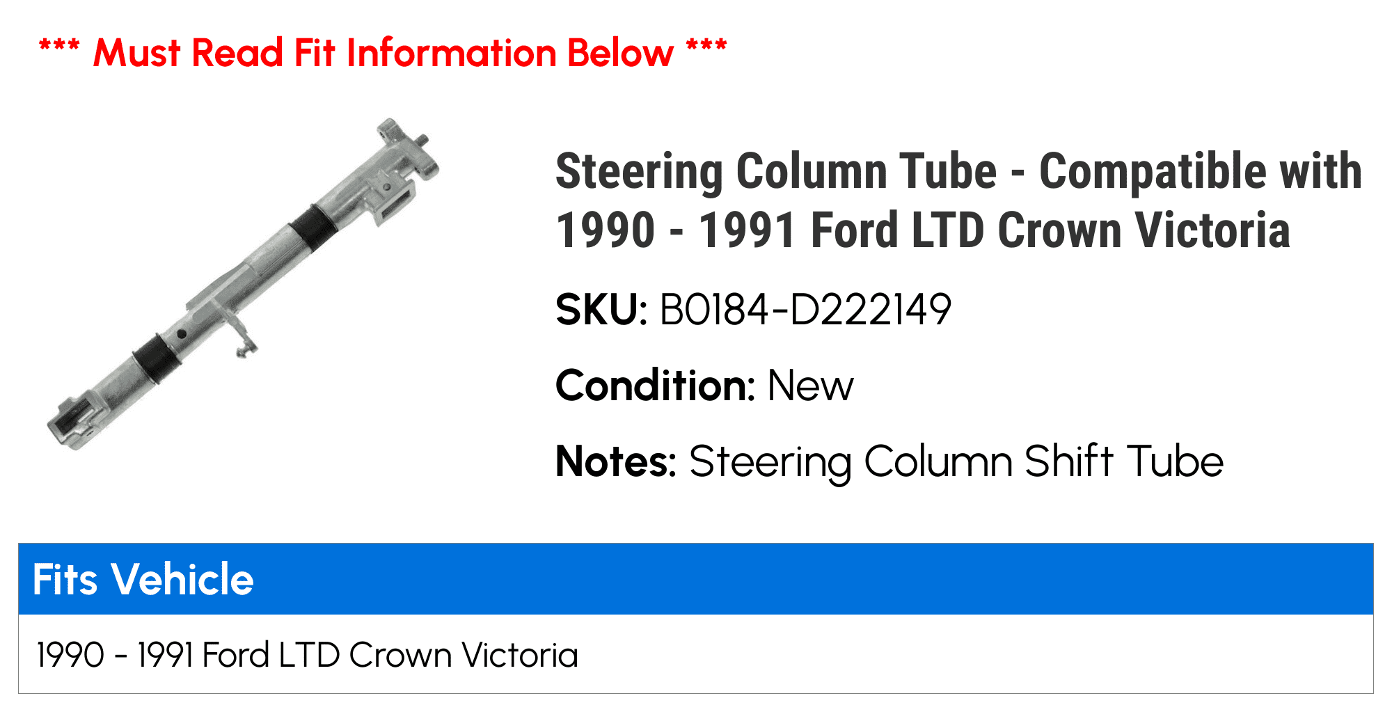 Steering Column Tube - Compatible with 1990 - 1991 Ford LTD Crown Victoria