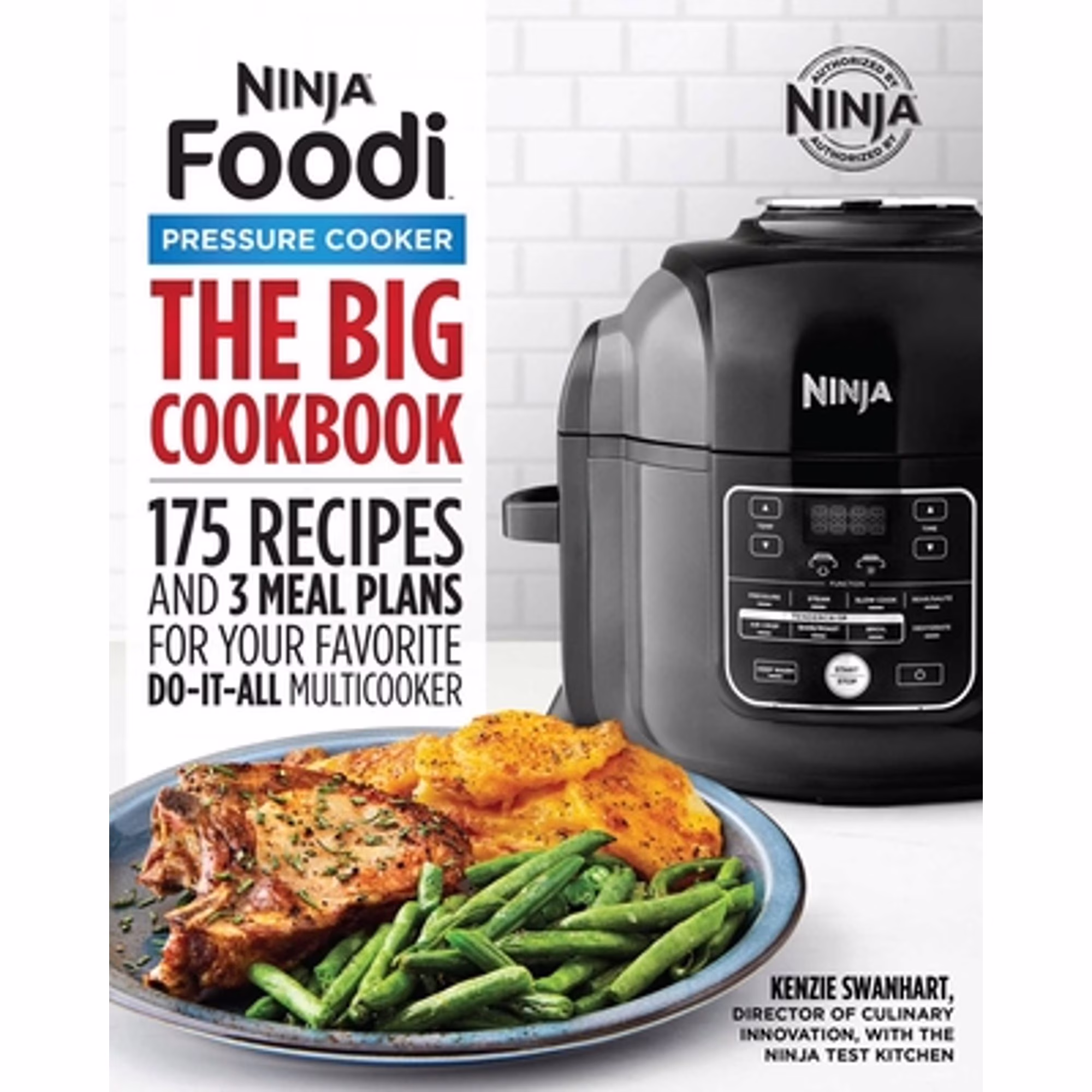 Pre-Owned The Official Big Ninja Foodi Pressure Cooker Cookbook: 175 Recipes and 3 Meal Plans for (Paperback 9781646110216) by Kenzie Swanhart