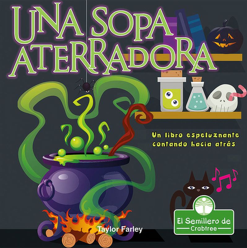 Pre-Owned Una Sopa Aterradora. Un Libro Espeluznante Contando Hacia Atrás (Spooky Soup: A Creepy Counting Backwards Book) (Library Binding) 1427131066 9781427131065