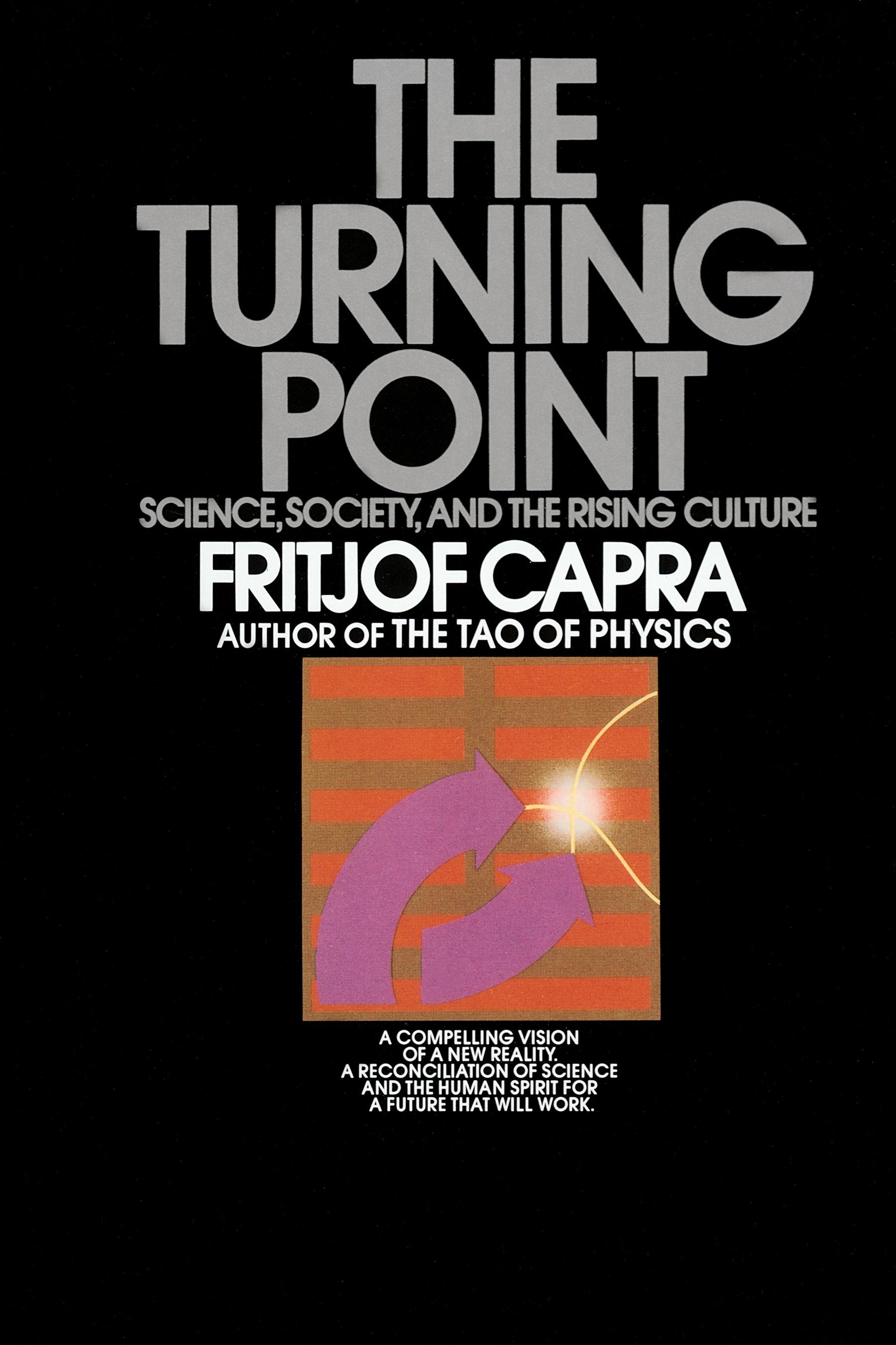 The Turning Point : Science, Society, and the Rising Culture (Paperback)