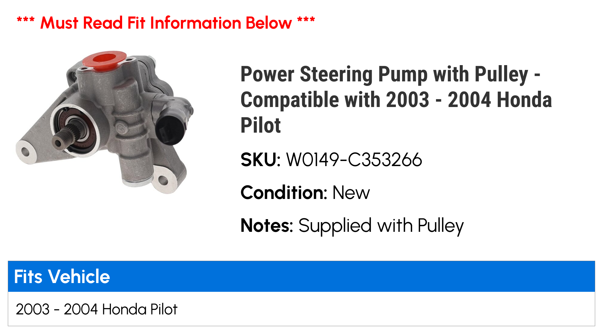 Power Steering Pump with Pulley - Compatible with 2003 - 2004 Honda Pilot