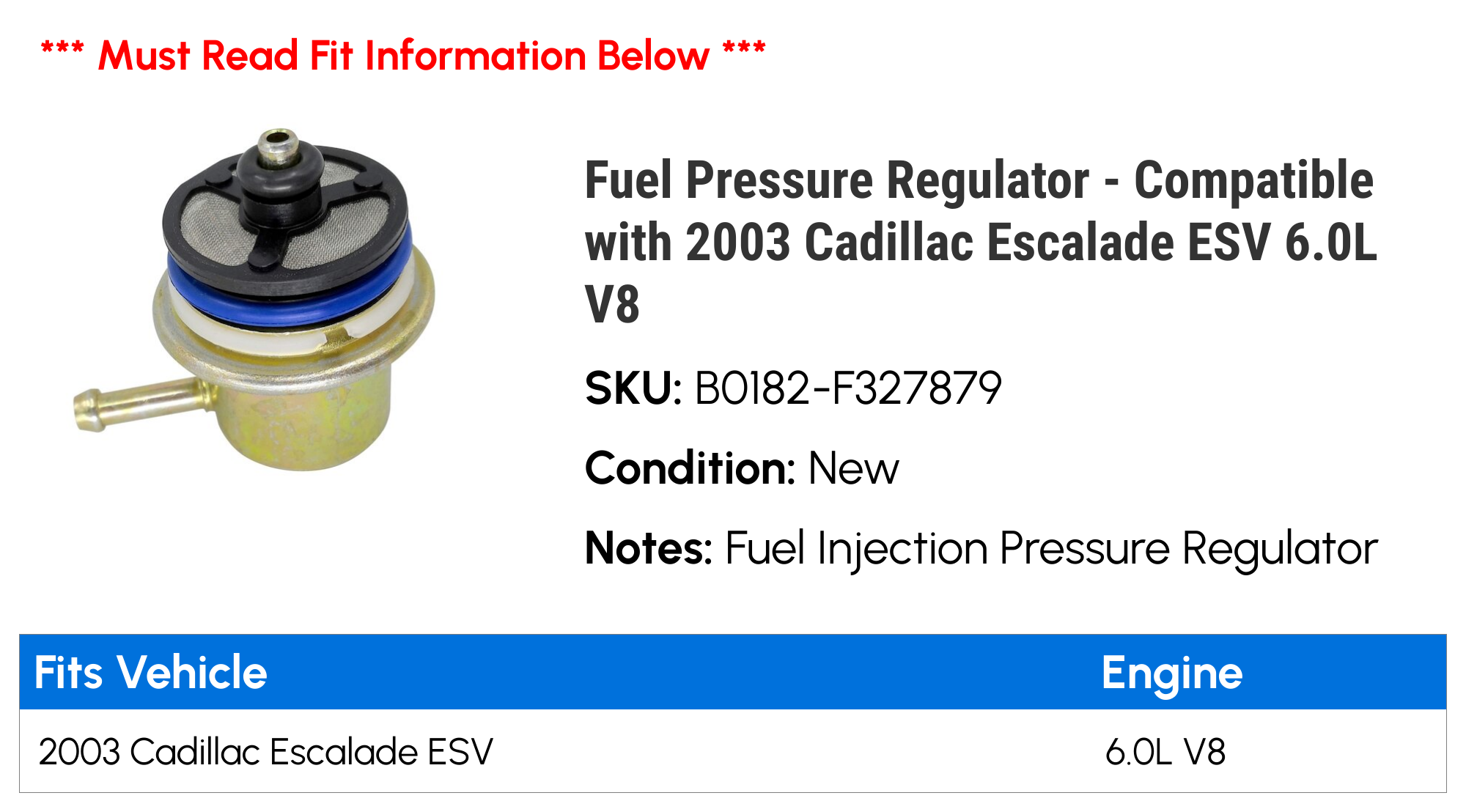 Fuel Pressure Regulator - Compatible with 2003 Cadillac Escalade ESV 6.0L V8