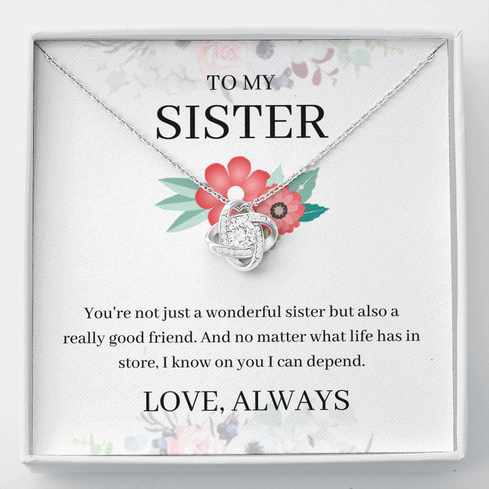 To My Sister - A Wonderful Sister - Love Knot Necklace