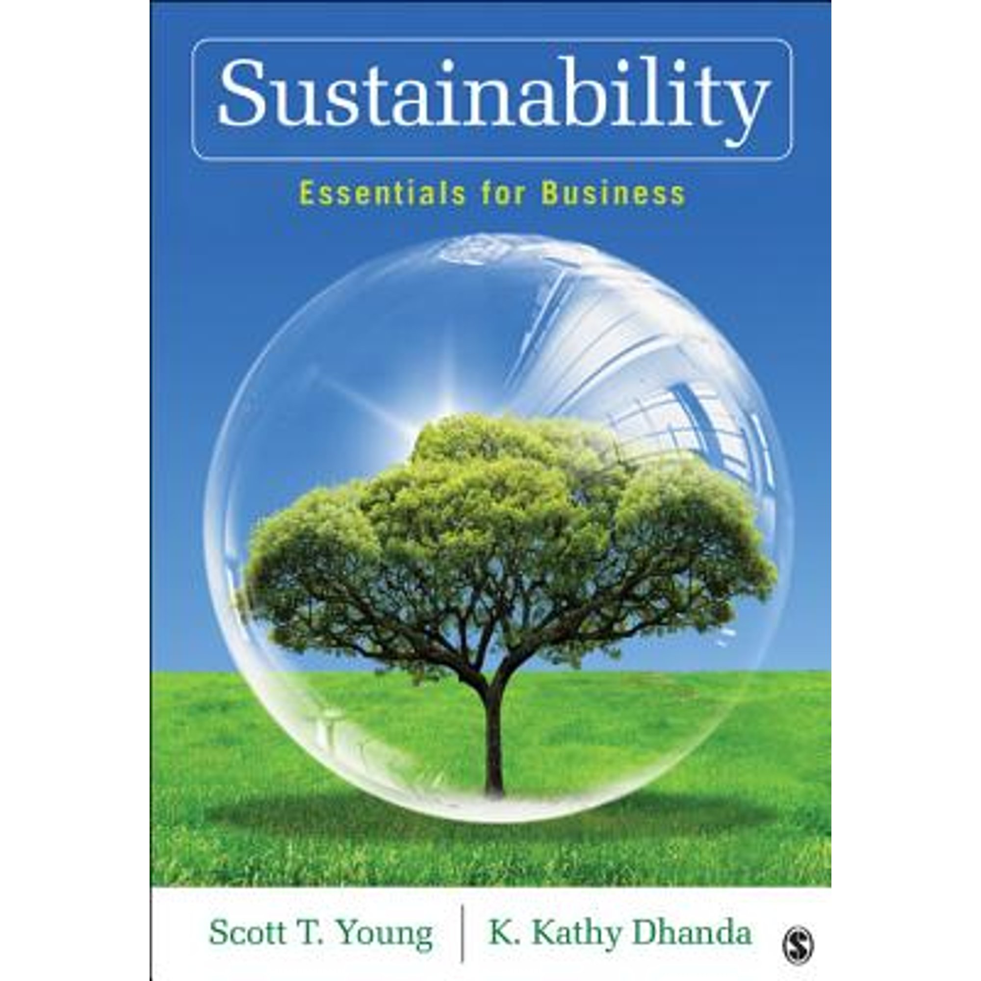 Pre-Owned Sustainability: Essentials for Business (Paperback 9781412982849) by Scott T Young, Kanwalroop Kathy Dhanda