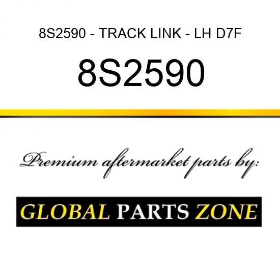 8S2590 - TRACK LINK - LH D7F/G CR2572 1885252 9S2954 fits Caterpillar (CAT)