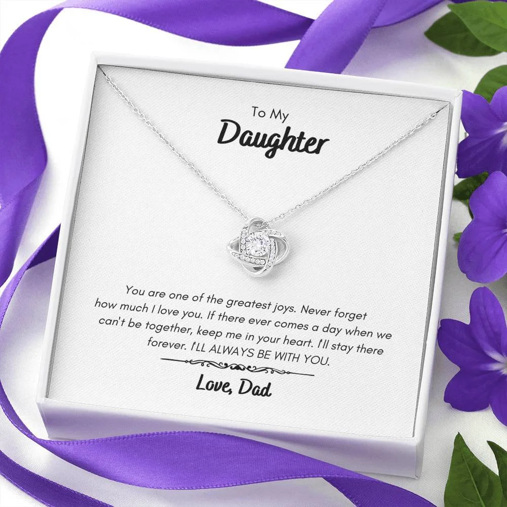 To Daughter from Dad - I'll Always Be with You - Love Knot Necklace