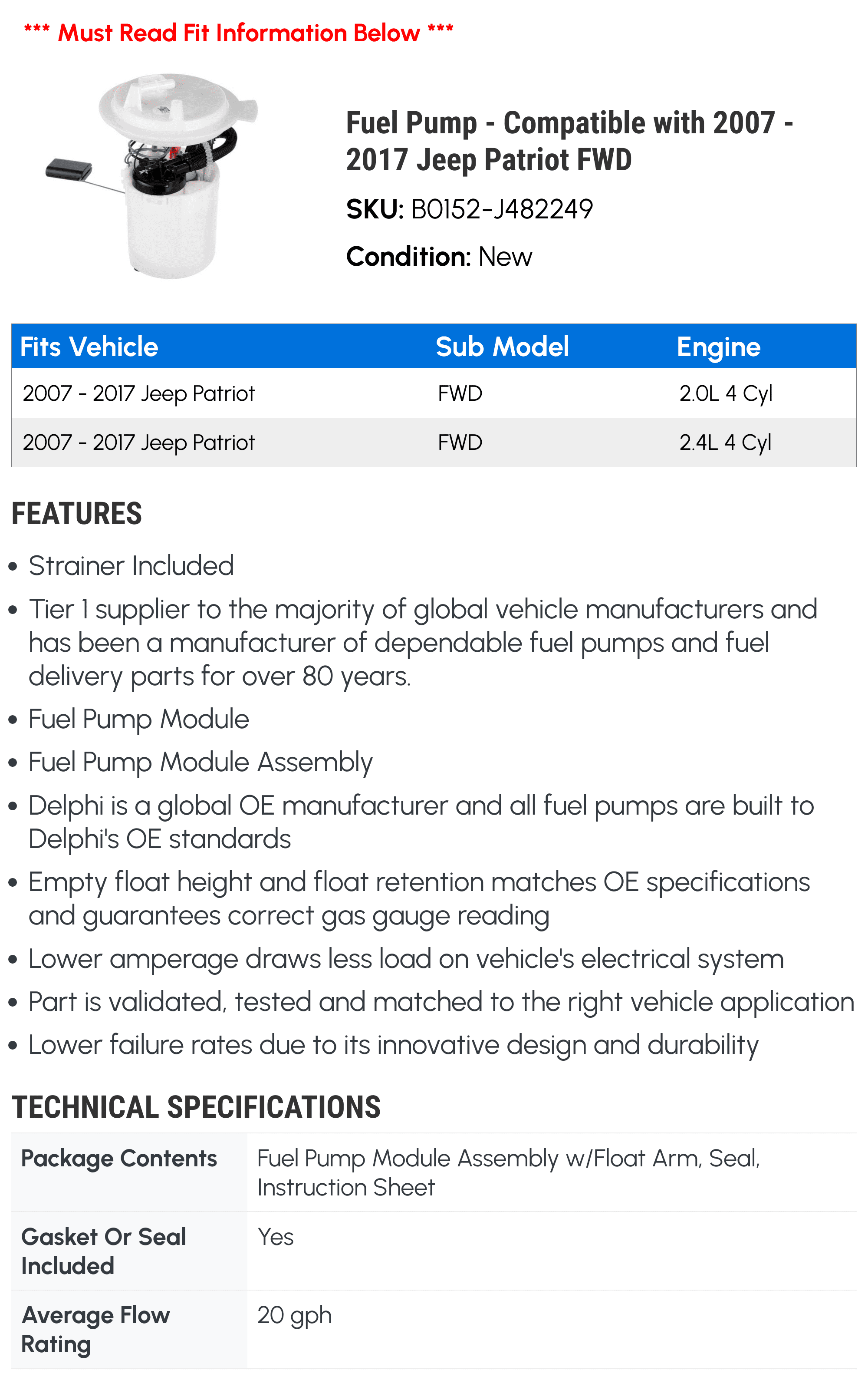 Fuel Pump - Compatible with 2007 - 2017 Jeep Patriot FWD 2008 2009 2010 2011 2012 2013 2014 2015 2016