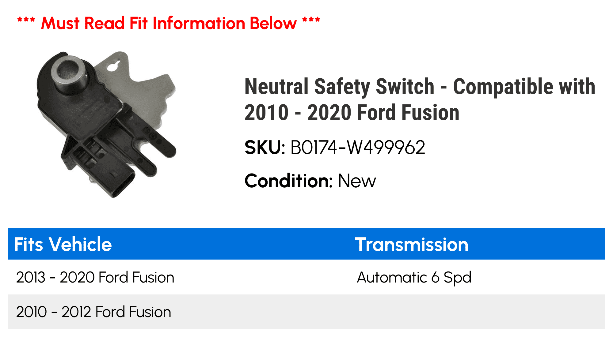 Neutral Safety Switch - Compatible with 2010 - 2020 Ford Fusion 2011 2012 2013 2014 2015 2016 2017 2018 2019