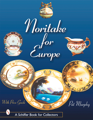 Pre-Owned Noritake for Europe (Hardcover) 0764313541 9780764313547