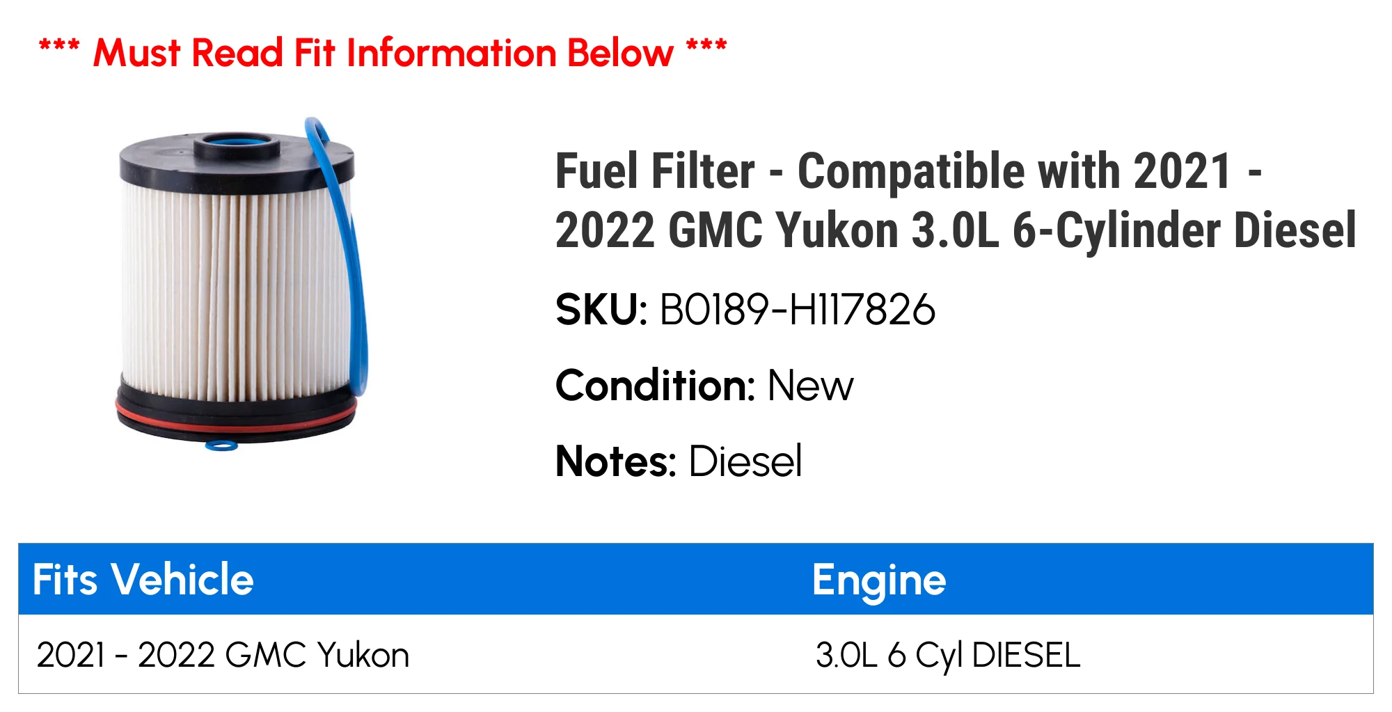 Fuel Filter - Compatible with 2021 - 2022 GMC Yukon 3.0L 6-Cylinder Diesel
