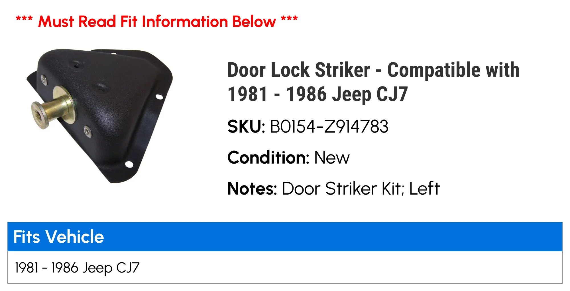 Door Lock Striker - Compatible with 1981 - 1986 Jeep CJ7 1982 1983 1984 1985