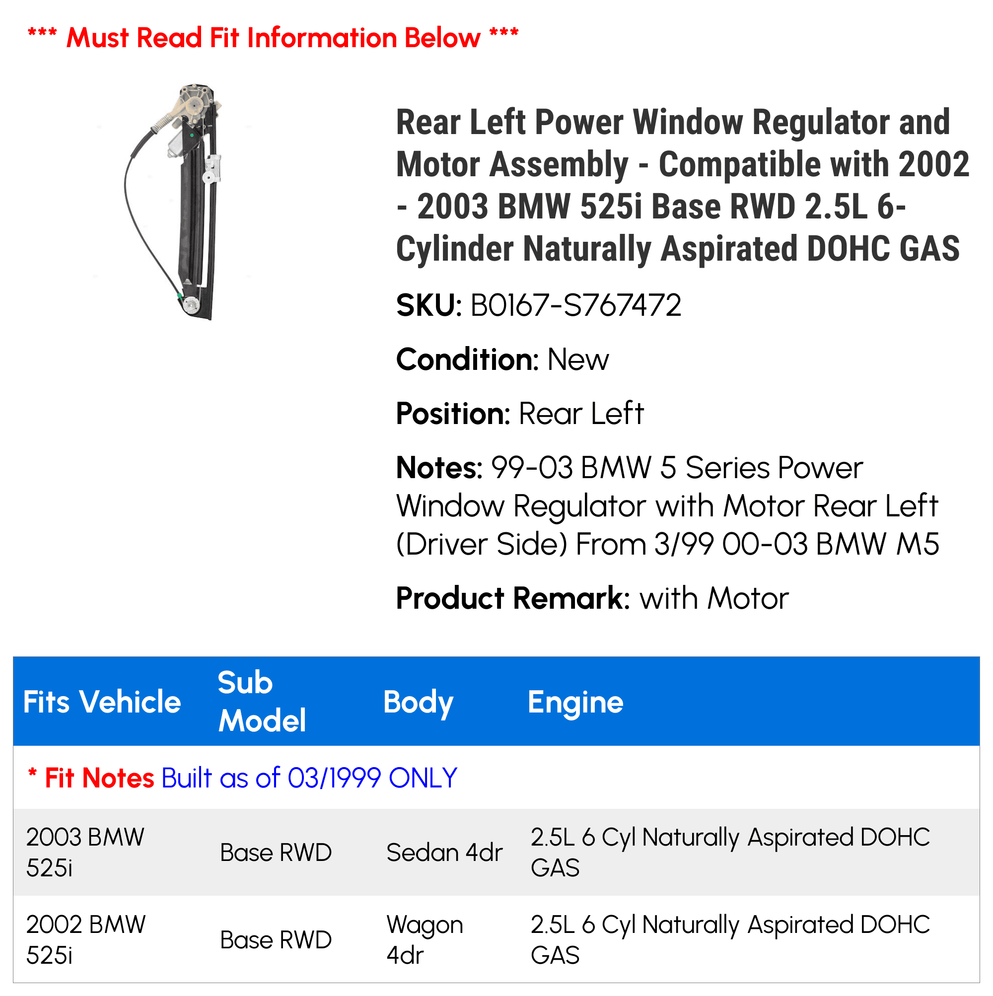Rear Left Power Window Regulator and Motor Assembly - Compatible with 2002 - 2003 BMW 525i Base RWD 2.5L 6-Cylinder Naturally Aspirated DOHC GAS