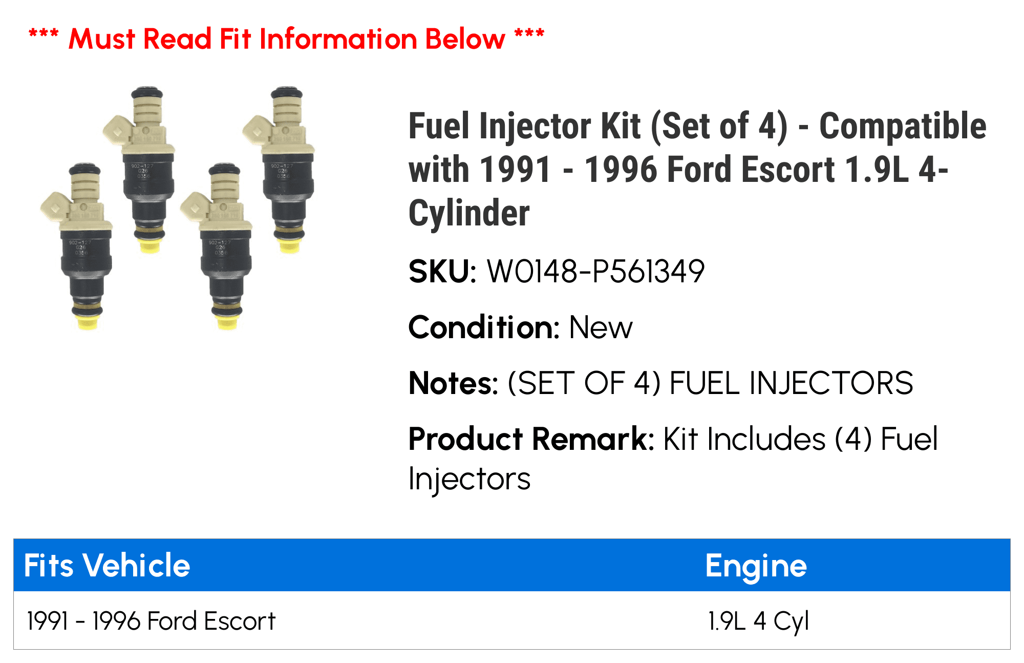 Fuel Injector Kit (Set of 4) - Compatible with 1991 - 1996 Ford Escort 1.9L 4-Cylinder 1992 1993 1994 1995