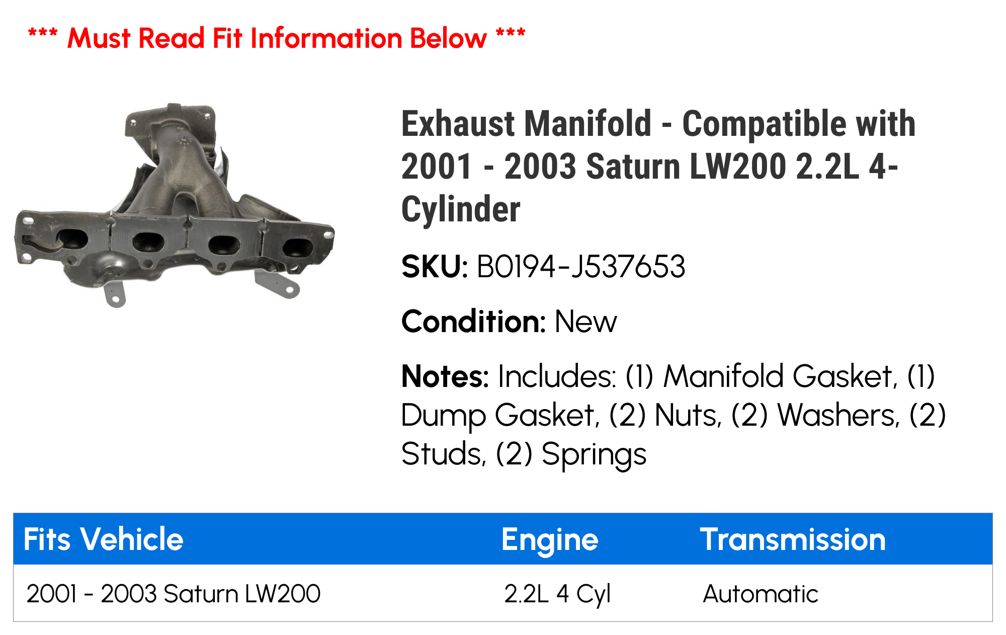 Exhaust Manifold - Compatible with 2001 - 2003 Saturn LW200 2.2L 4-Cylinder 2002
