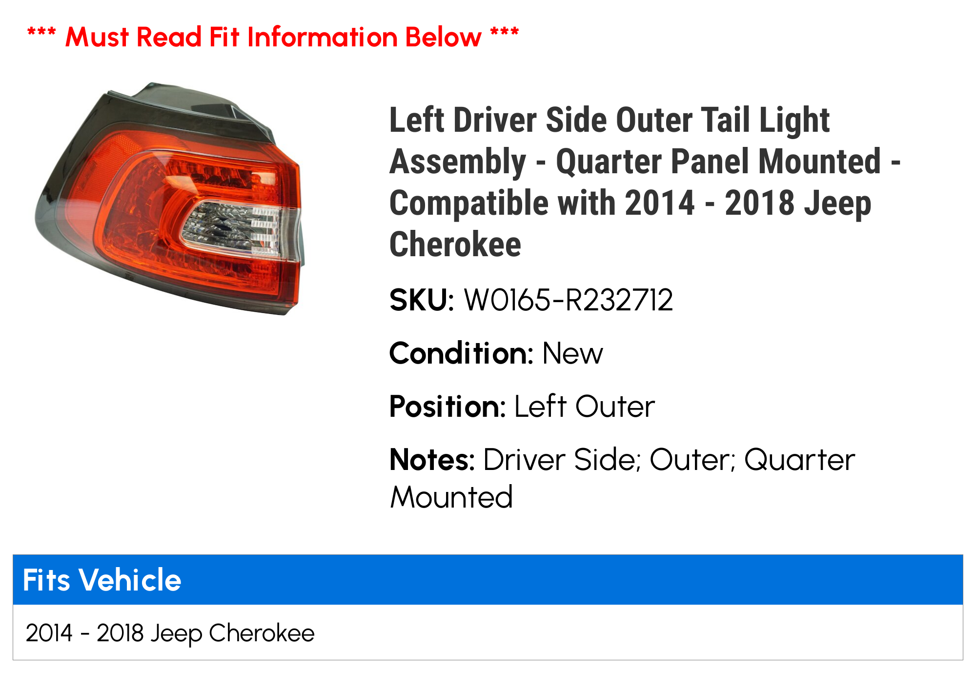 Left Driver Side Outer Tail Light Assembly - Quarter Panel Mounted - Compatible with 2014 - 2018 Jeep Cherokee 2015 2016 2017